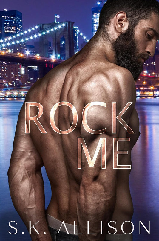 Rock Me: A Single Dad x Nanny Romance (Players to Lovers)