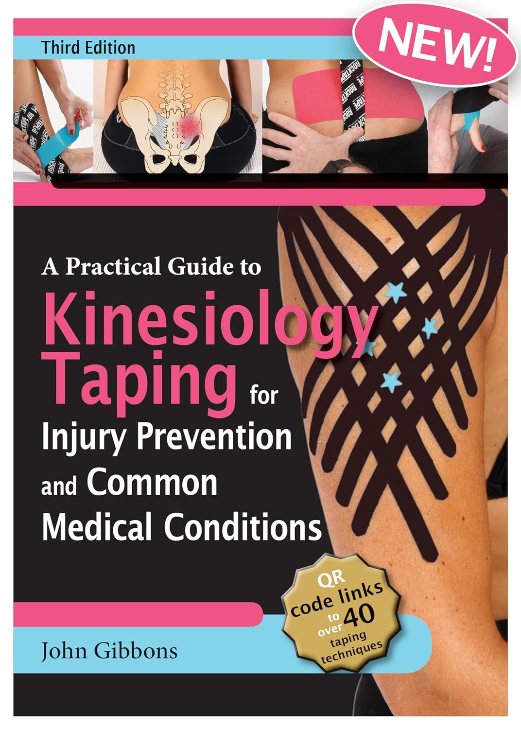 A Practical Guide to Kinesiology Taping for Injury Prevention and Common Medical Conditions