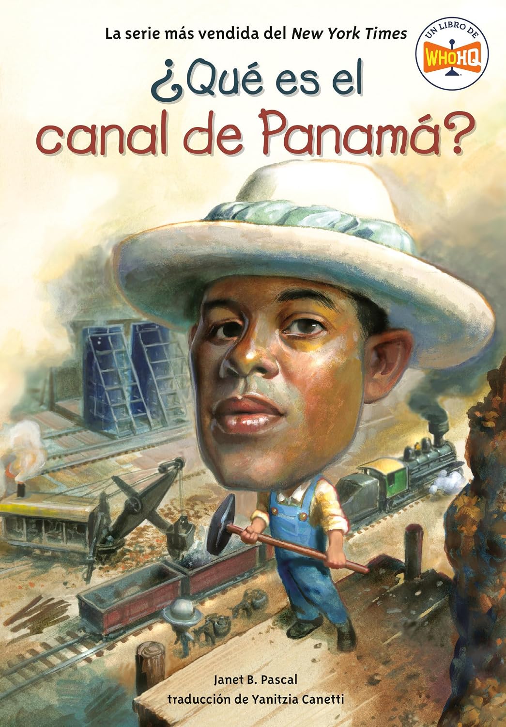 ¿Qué es el canal de Panamá? (What Is the Panama Canal? Spanish Edition) (¿Qué fue?)