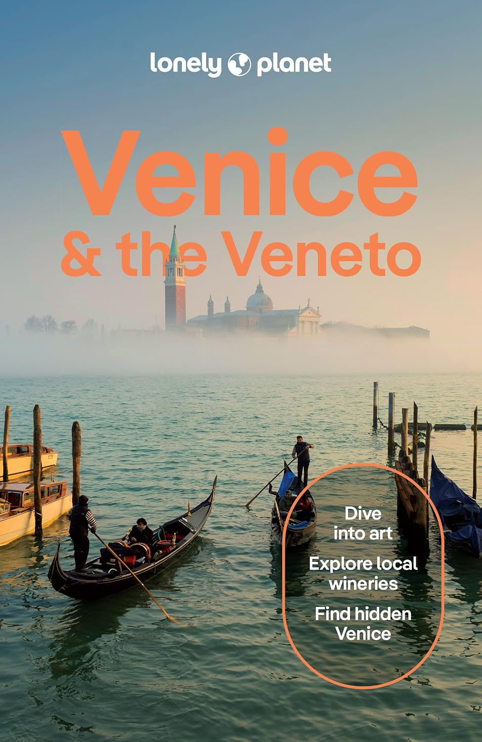 Lonely Planet Venice & the Veneto: Plan the Trip of a Lifetime | Detailed Itineraries & Maps | Insider Tips | Covers San Marco, Dorsoduro, Cannaregio and more (Travel Guide)