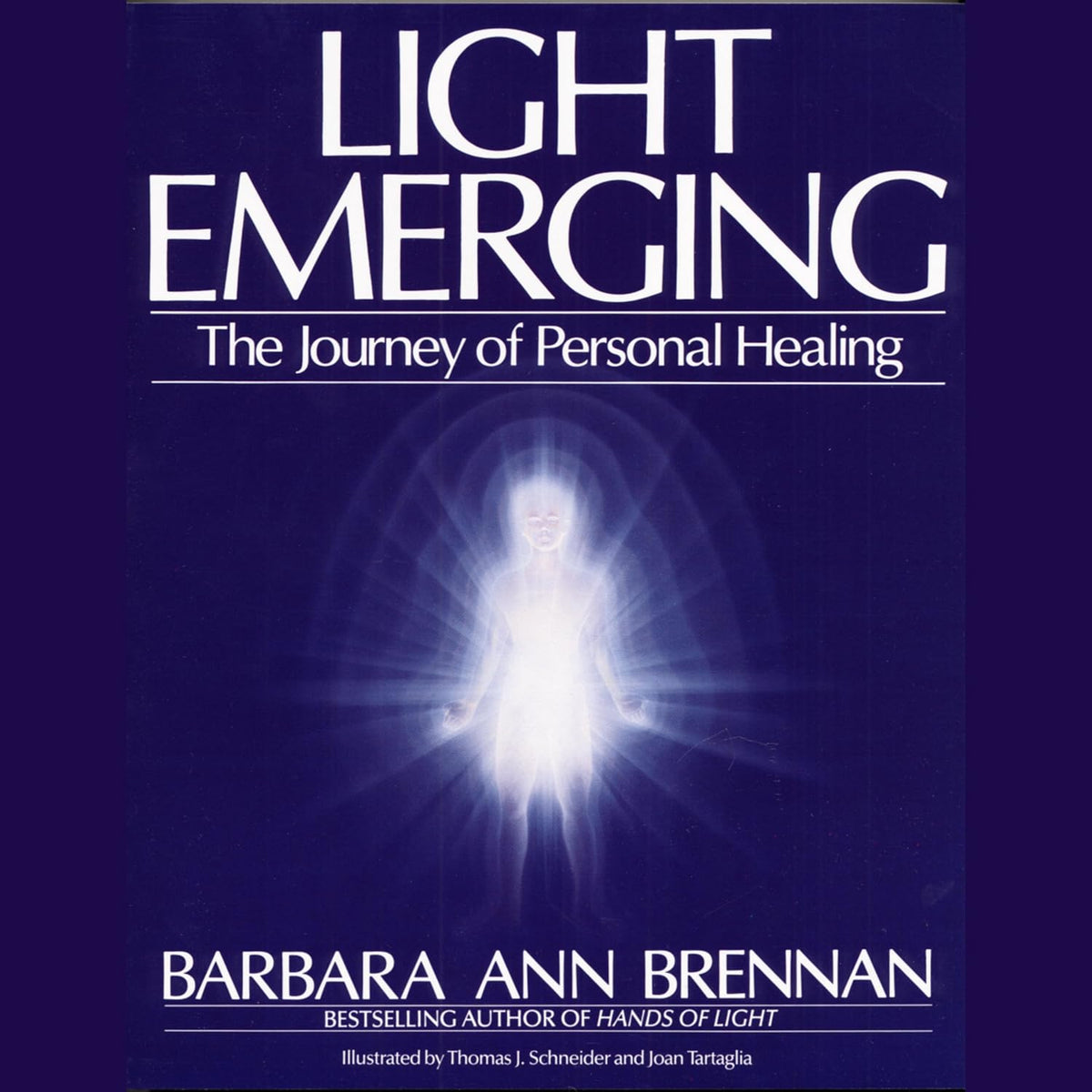 Light Emerging: The Journey of Personal Healing