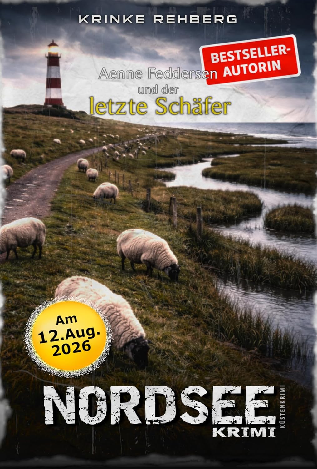 NORDSEEKRIMI - Aenne Feddersen und der letzte Schäfer: Küstenkrimi (Küstenkrimi Nordfriesland 10)