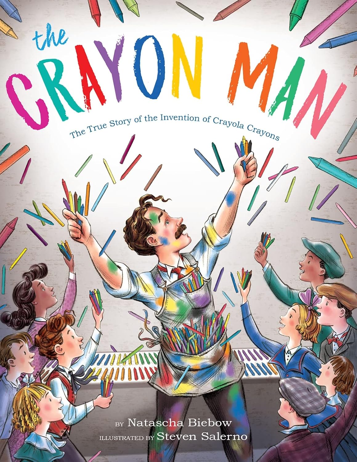 The Crayon Man: The Inspiring Illustrated Picture Book Biography of the Inventor of Crayola Crayons