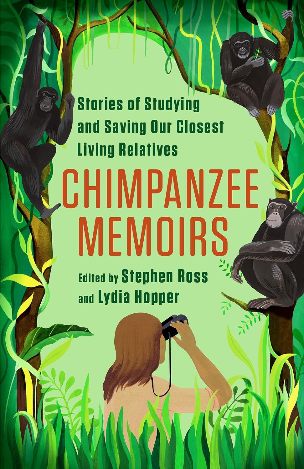 Chimpanzee Memoirs: Stories of Studying and Saving Our Closest Living Relatives