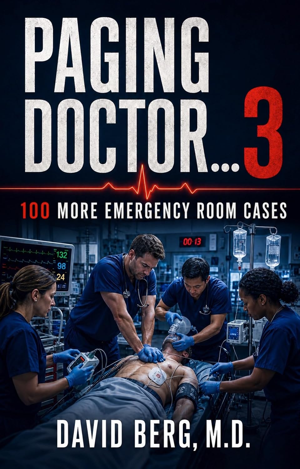 Paging Doctor...: 100 More Emergency Room Cases: Volume 3 (Paging Doctor... : Emergency Medical Stories)