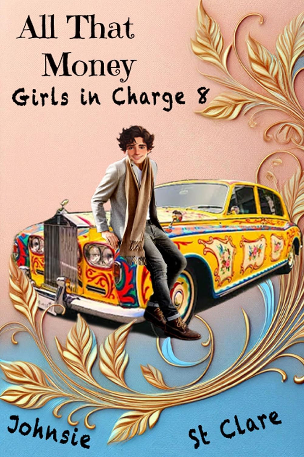 All That Money (Girls in Charge Book 8)
