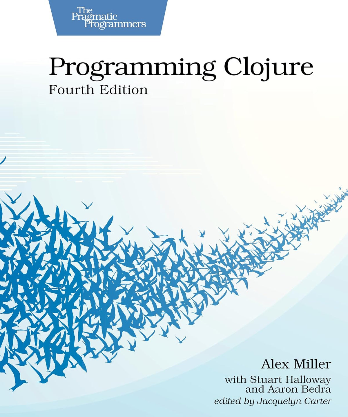 Programming Clojure, Fourth Edition