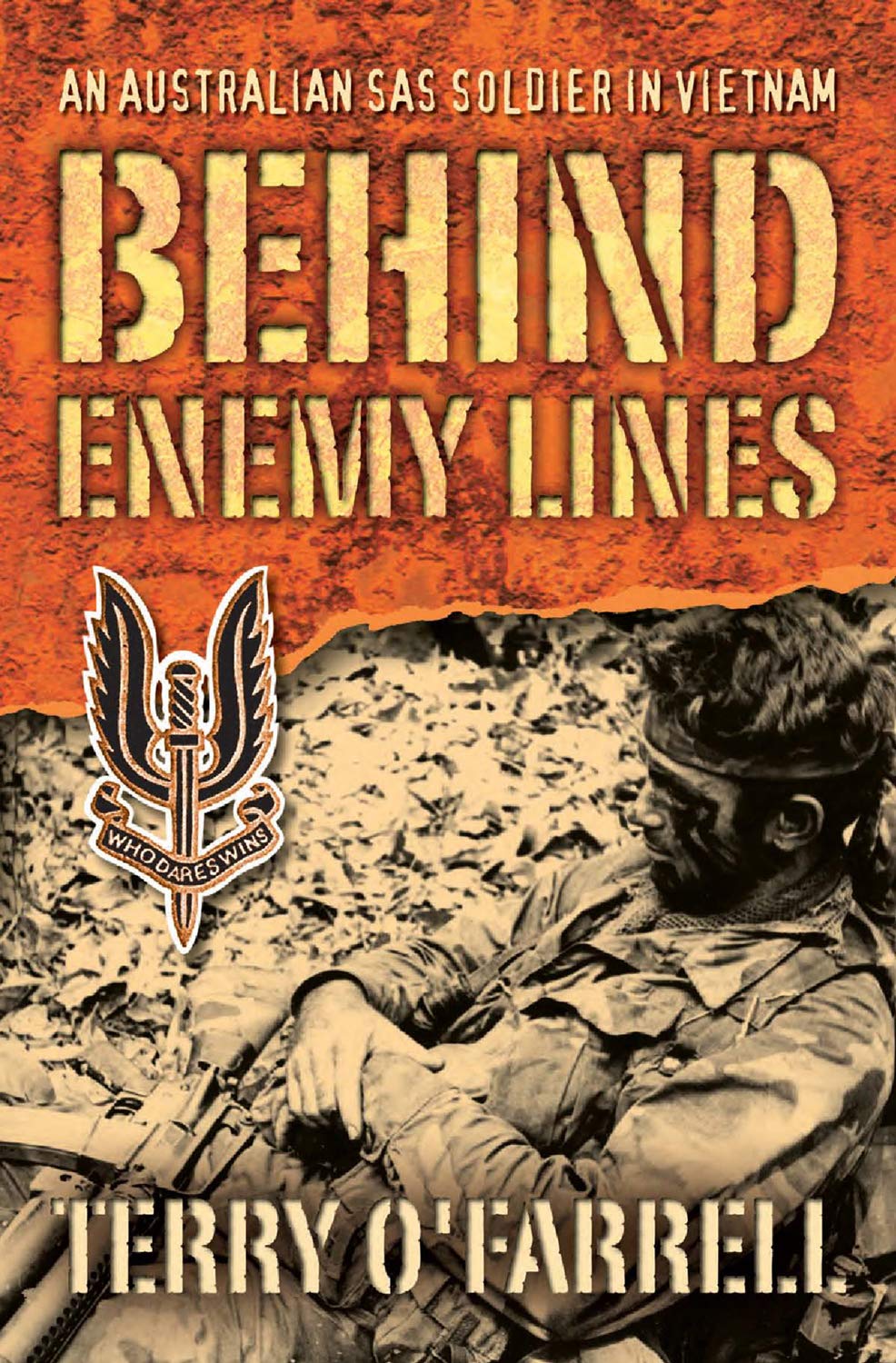 Behind Enemy Lines: An Australian SAS Solider in Vietnam (Australian SAS Soldier in Vietnam)