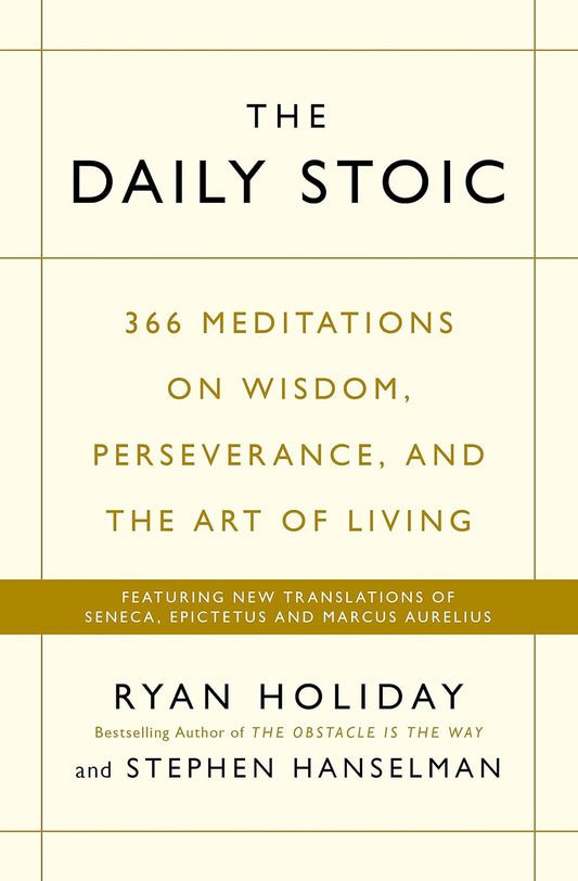 The Daily Stoic: THE PHENOMENAL WORLDWIDE BESTSELLER: 3 MILLION COPIES SOLD