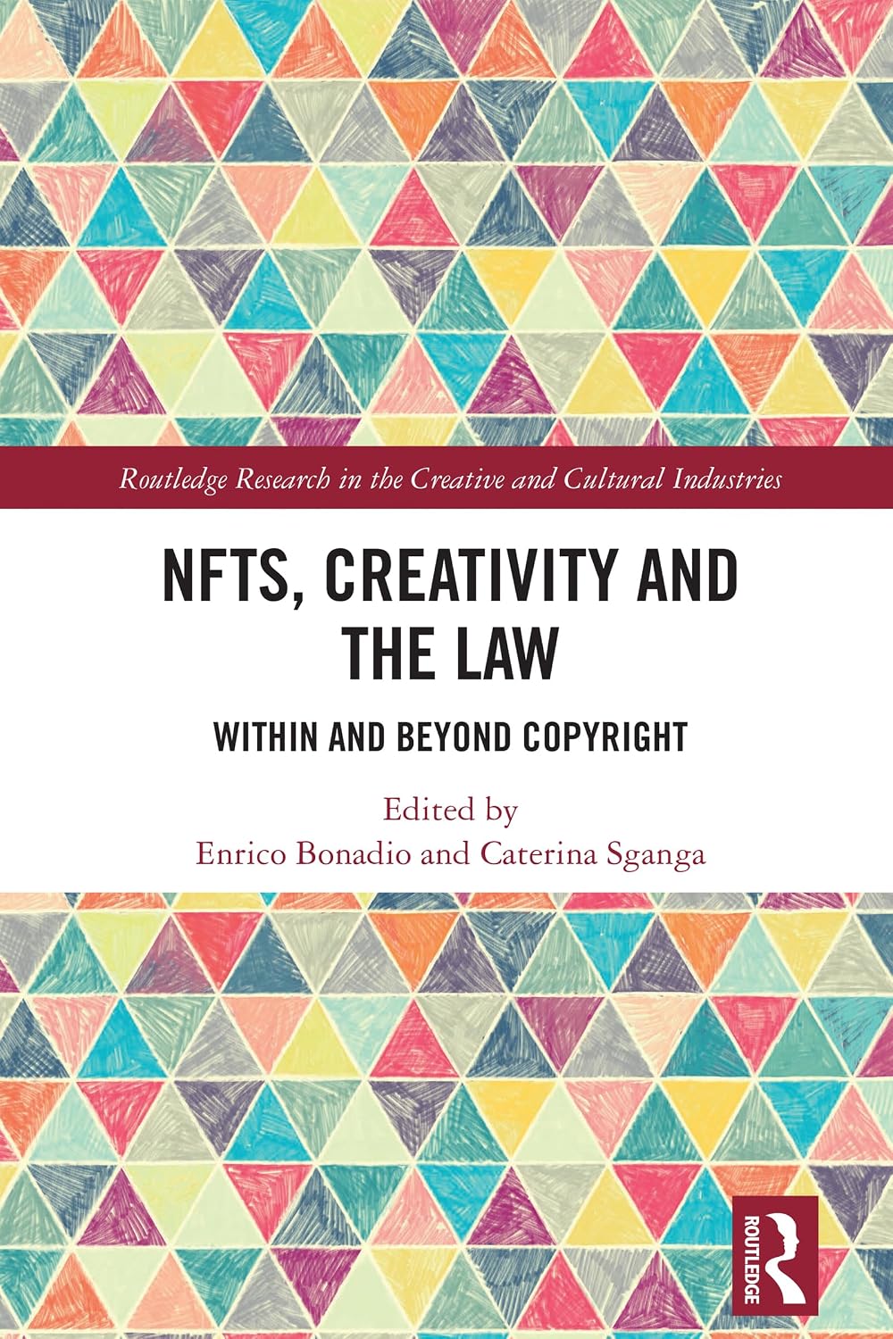 NFTs, Creativity and the Law (Routledge Research in the Creative and Cultural Industries)