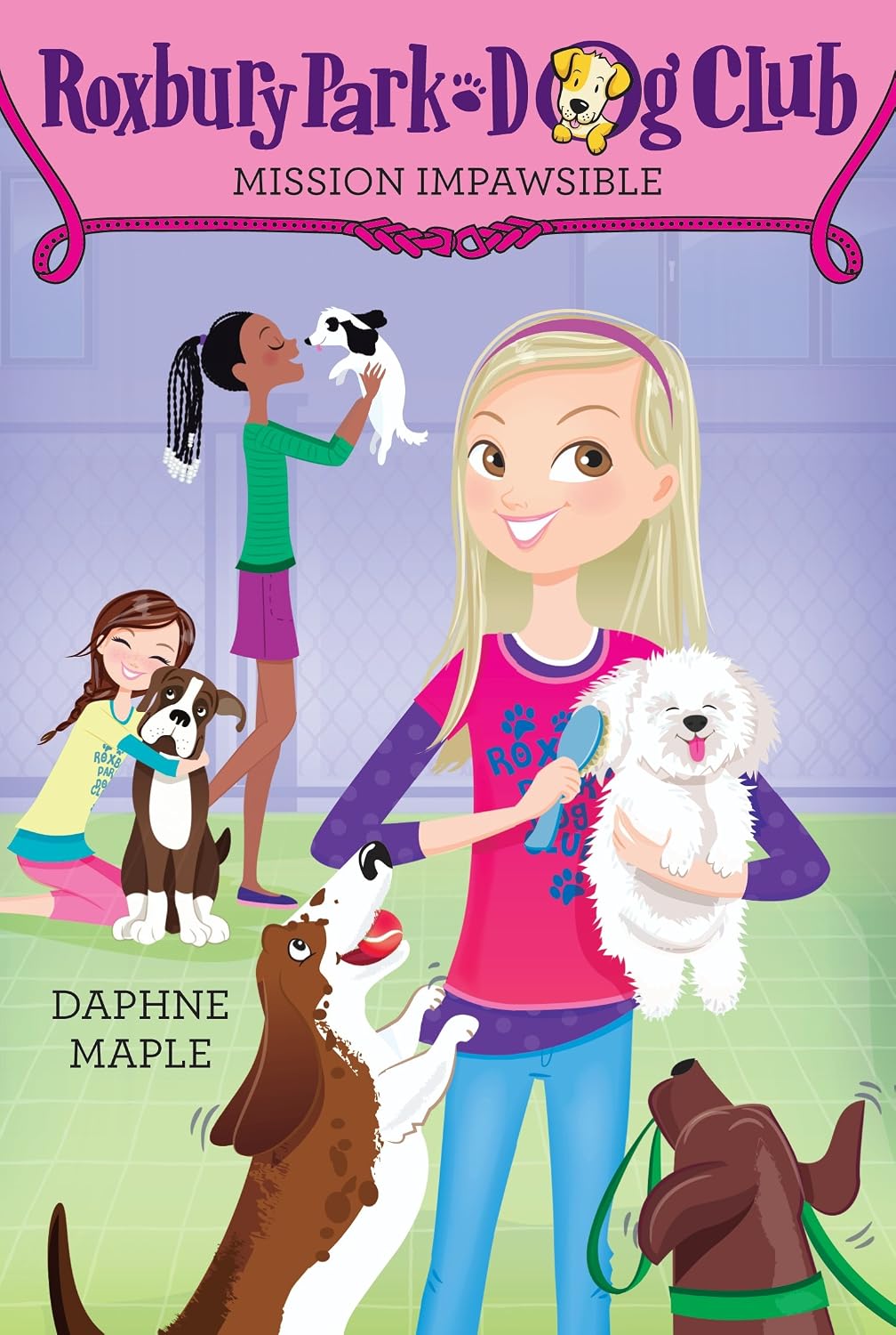 Roxbury Park Dog Club #1: Mission Impawsible: An Adventure About Girls, Dogs, and Shelter Rescue for Kids (Ages 8-12)