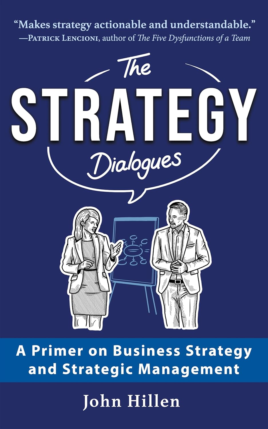 The Strategy Dialogues: A Primer on Business Strategy and Strategic Management