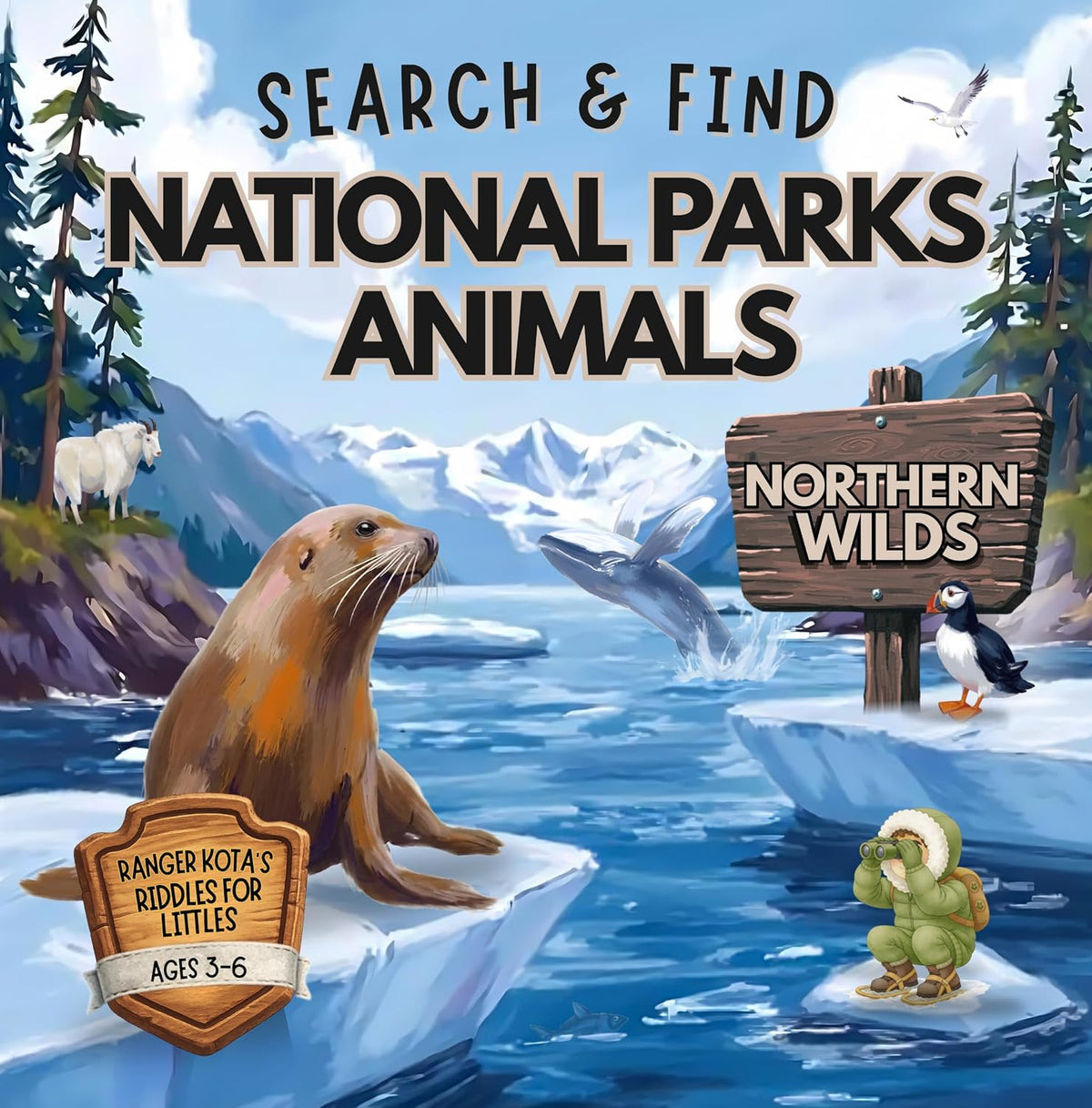 Search & Find National Parks Animals: Northern Wilds (Ranger Kota's Riddles for Littles)