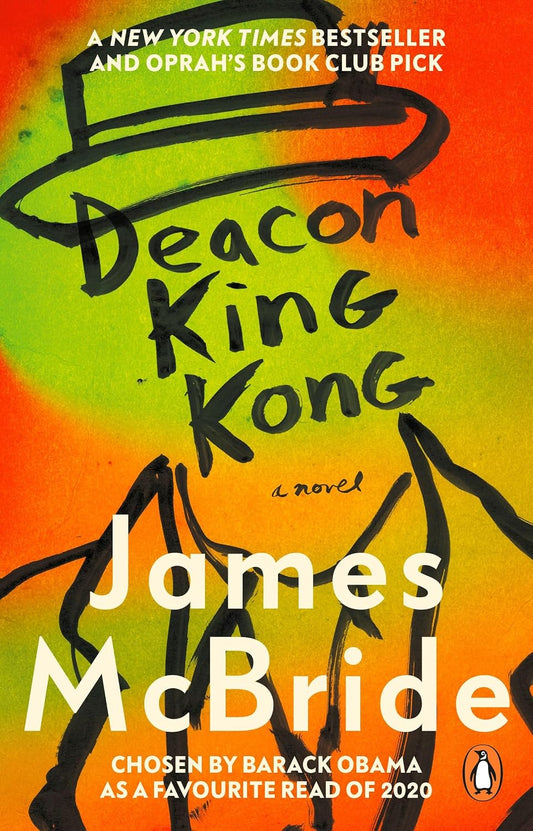 Deacon King Kong: From the author of the NYT million-copy bestseller, THE HEAVEN & EARTH GROCERY STORE