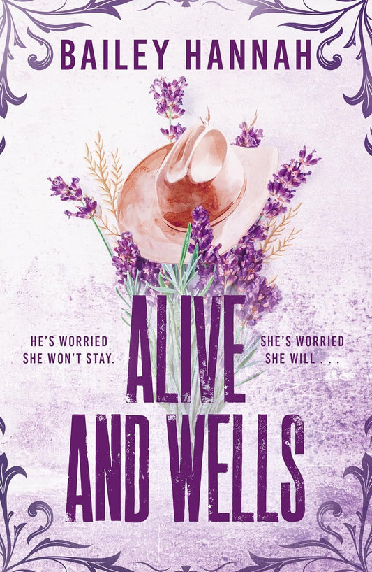 Alive and Wells: The must-read, small-town spicy cowboy romance that will have you LASSOED (Wells Ranch Book 1)