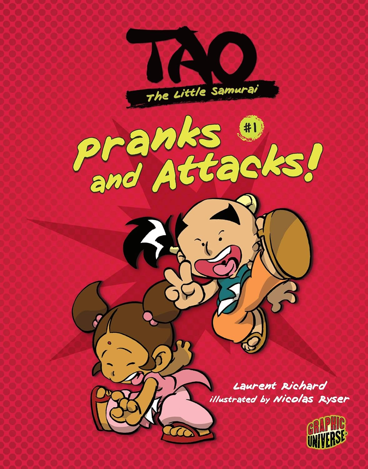 Pranks and Attacks!: Book 1 (Tao, the Little Samurai)