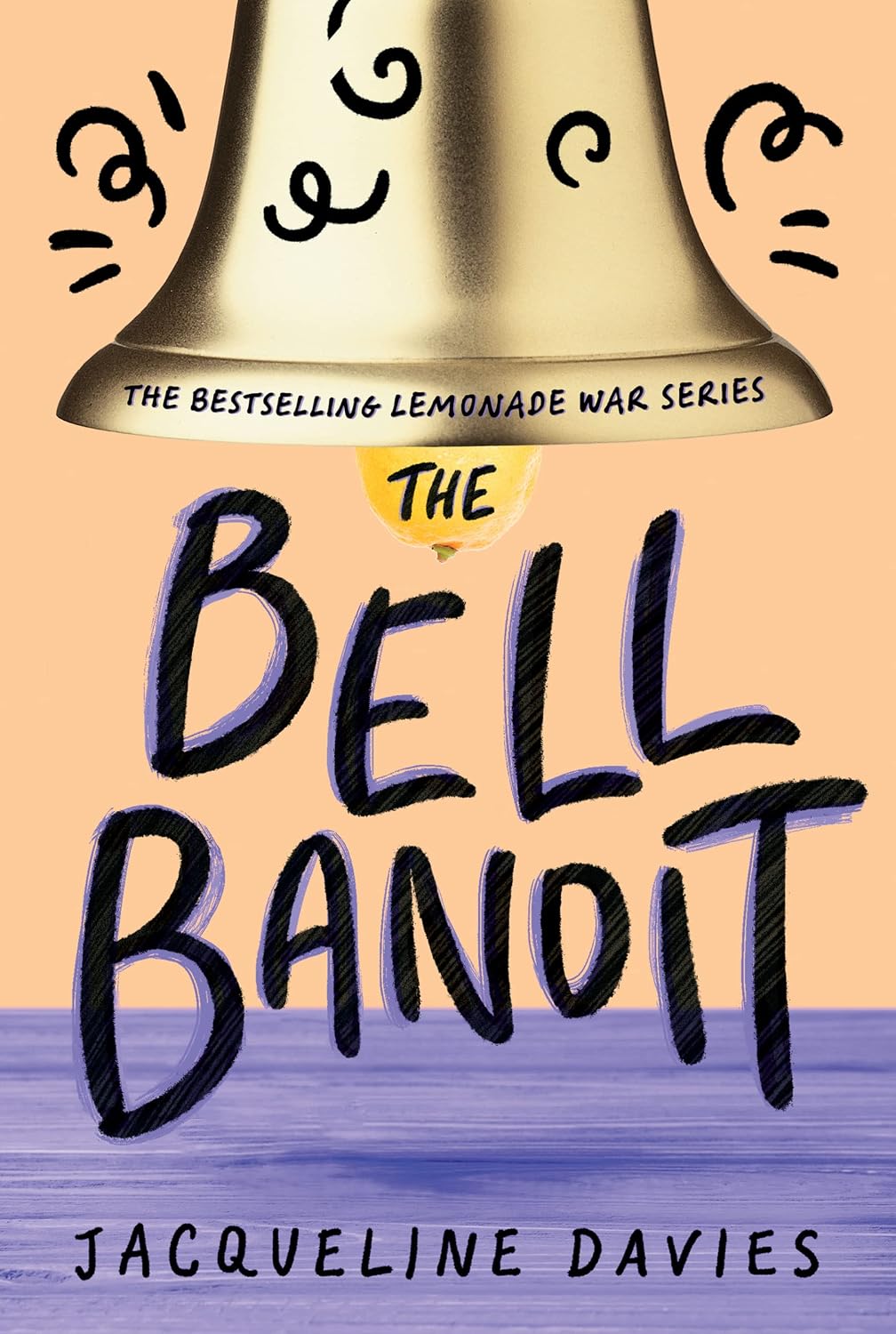 The Bell Bandit: A Heartwarming Holiday Mystery about Siblings Saving a Stolen New Year's Bell for Children (Ages 8-12) (The Lemonade War Series, 3)