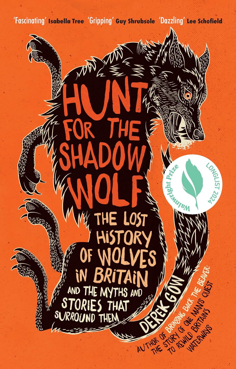 Hunt for the Shadow Wolf: The lost history of wolves in Britain and the myths and stories that surround them