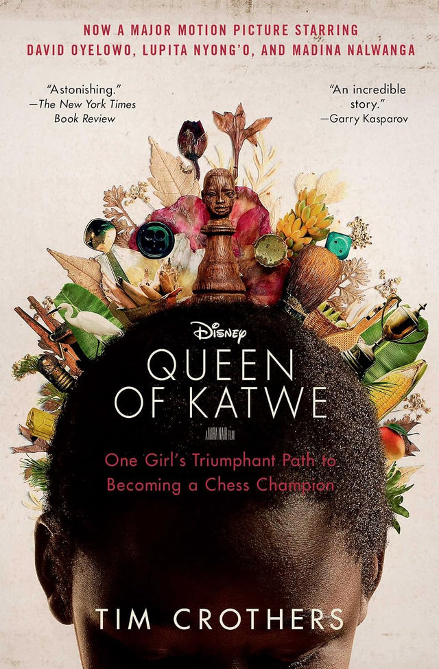 The Queen of Katwe: A Story of Life, Chess, and One Extraordinary Girl's Dream of Becoming a Grandmaster