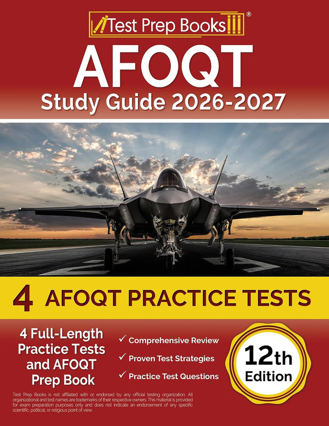 AFOQT Study Guide 2026-2027: 4 Full-Length Practice Tests and AFOQT Prep Book: [12th Edition]