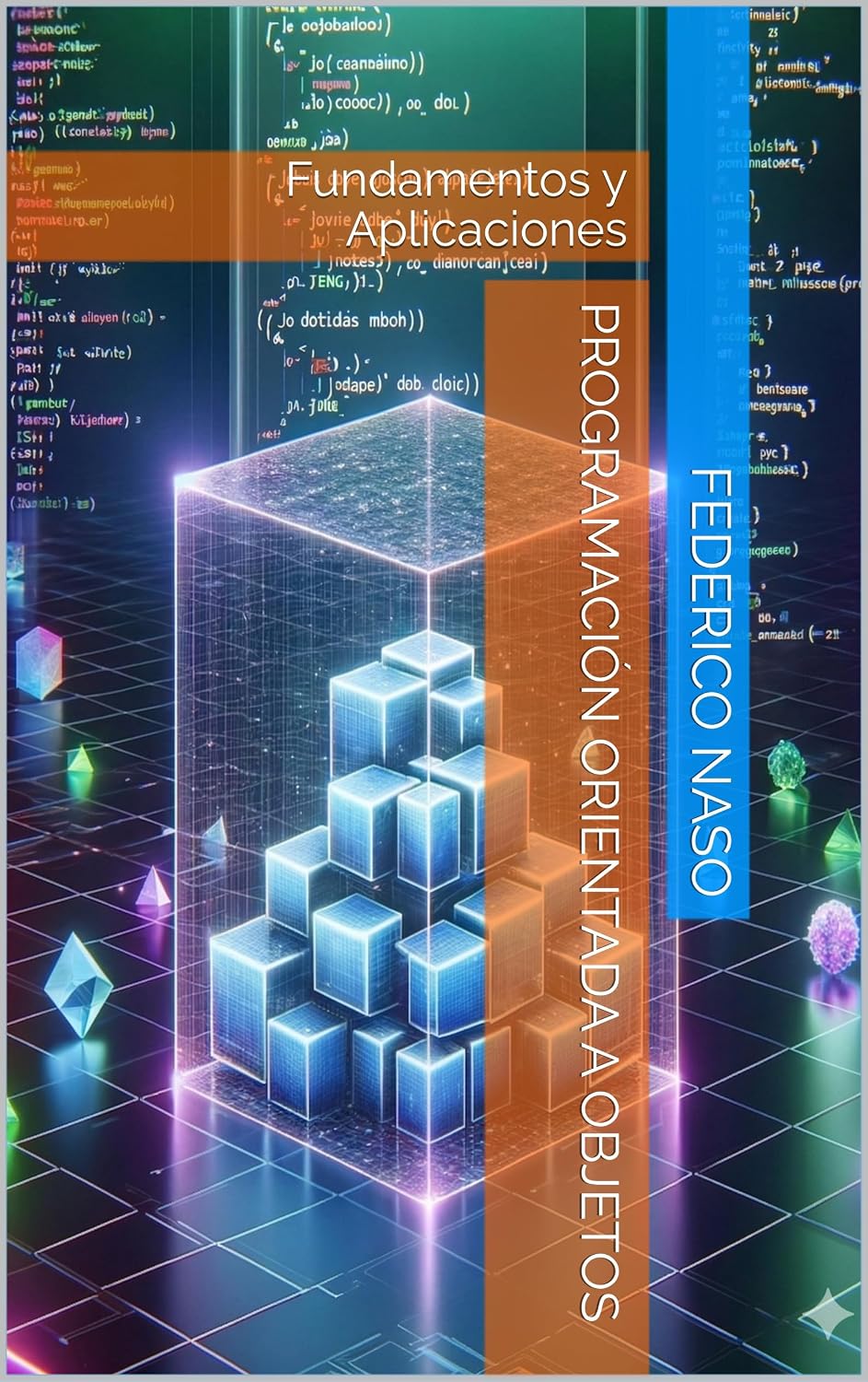 Programación Orientada a Objetos: Fundamentos y Aplicaciones (Spanish Edition)