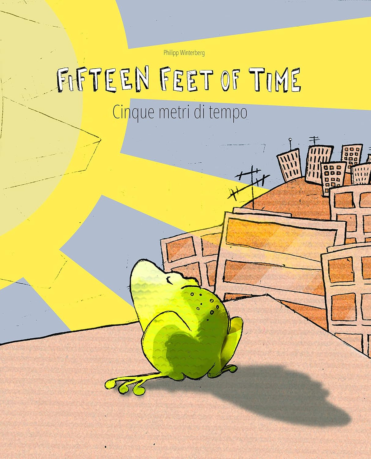 Fifteen Feet of Time/Cinque metri di tempo: Bilingual English-Italian Picture Book (Dual Language/Parallel Text) (Italian: 💬💬 Bilingual: 🕯️ Your Inner Light 4)