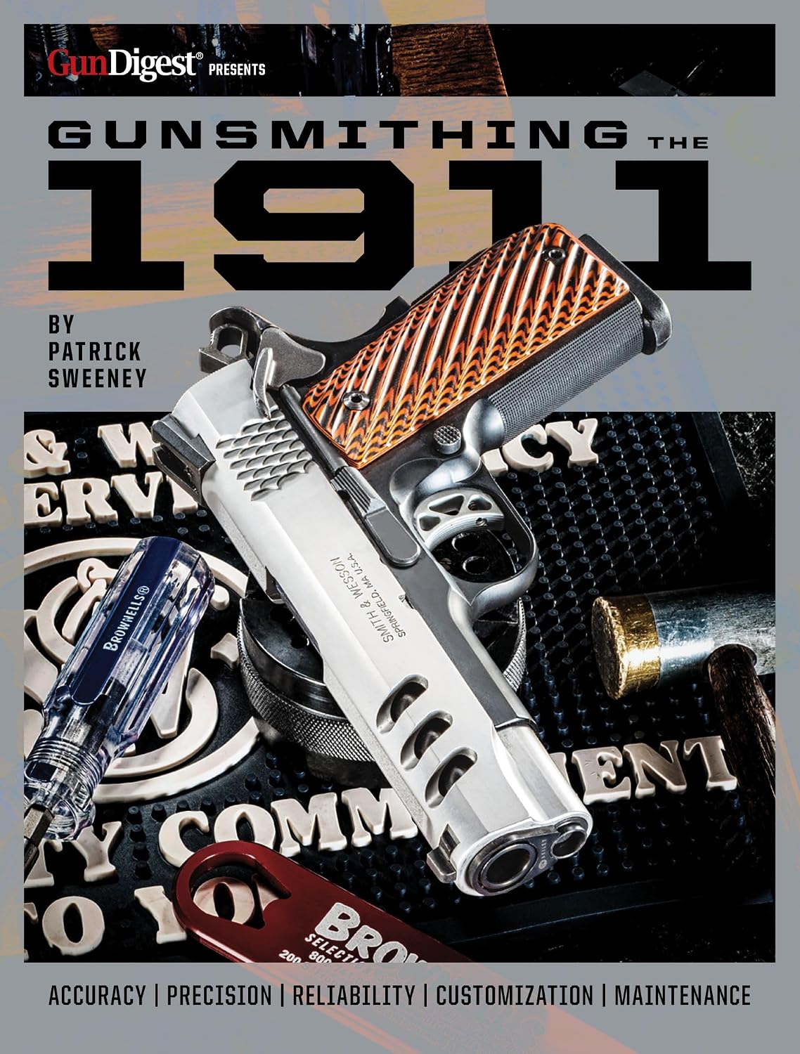 Gunsmithing the 1911: The Bench Manual (Gundigest)