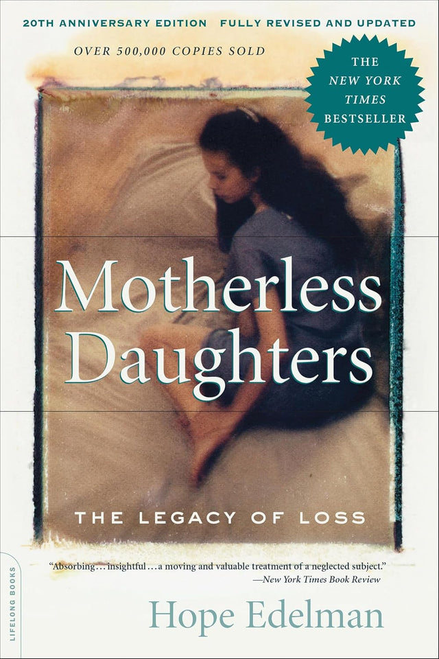 Motherless Daughters (20th Anniversary Edition)