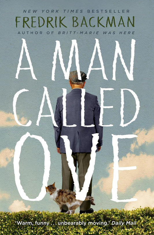A Man Called Ove: The global bestselling phenomenon