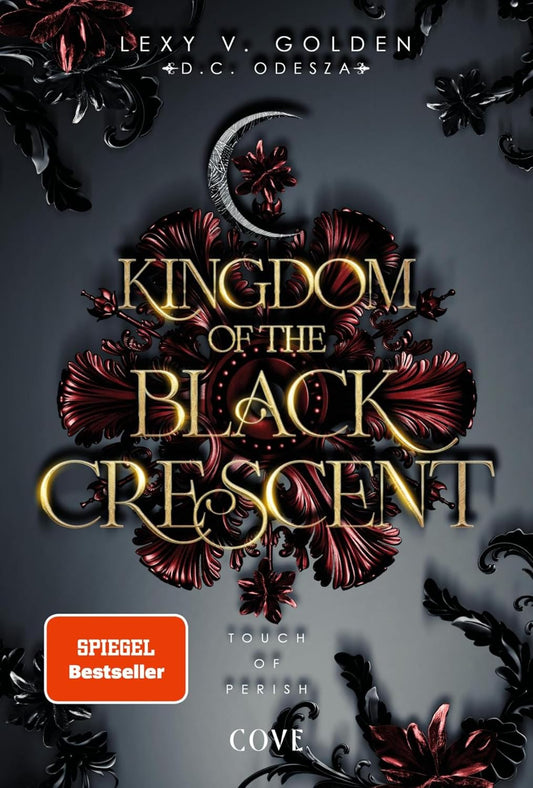 Kingdom of the Black Crescent 1: Touch of Perish: Düstere Romantasy mit Spice