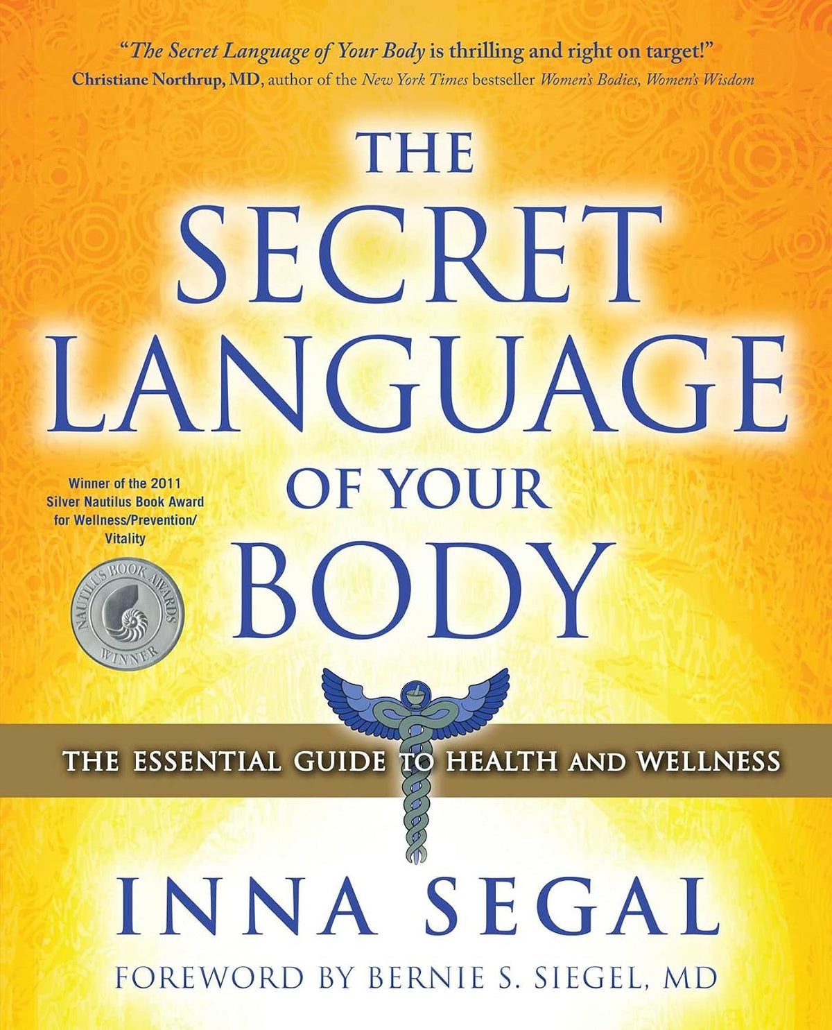 The Secret Language of Your Body: The Essential Guide to Health and Wellness (Essential Wellness Series)