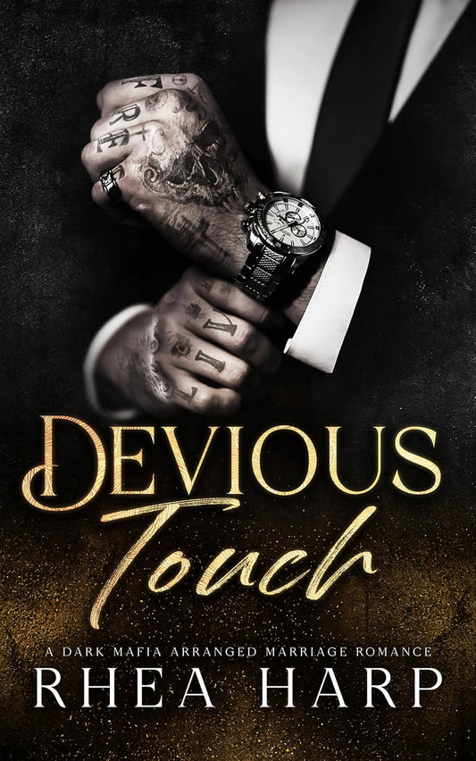 Devious Touch: A dark mafia arranged marriage romance (Ruthless Dominion)
