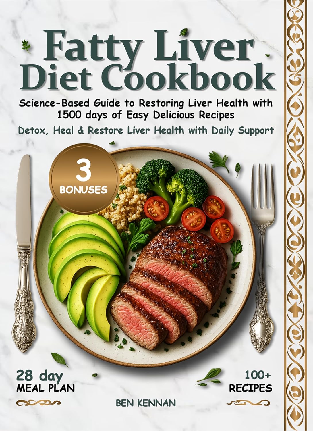 Fatty Liver Diet Cookbook: Science-Based Guide to Restoring Liver Health with 1500 Days of Easy Delicious Recipes, a Complete Meal Plan | Detox, Heal & Restore Liver Health with Daily Support
