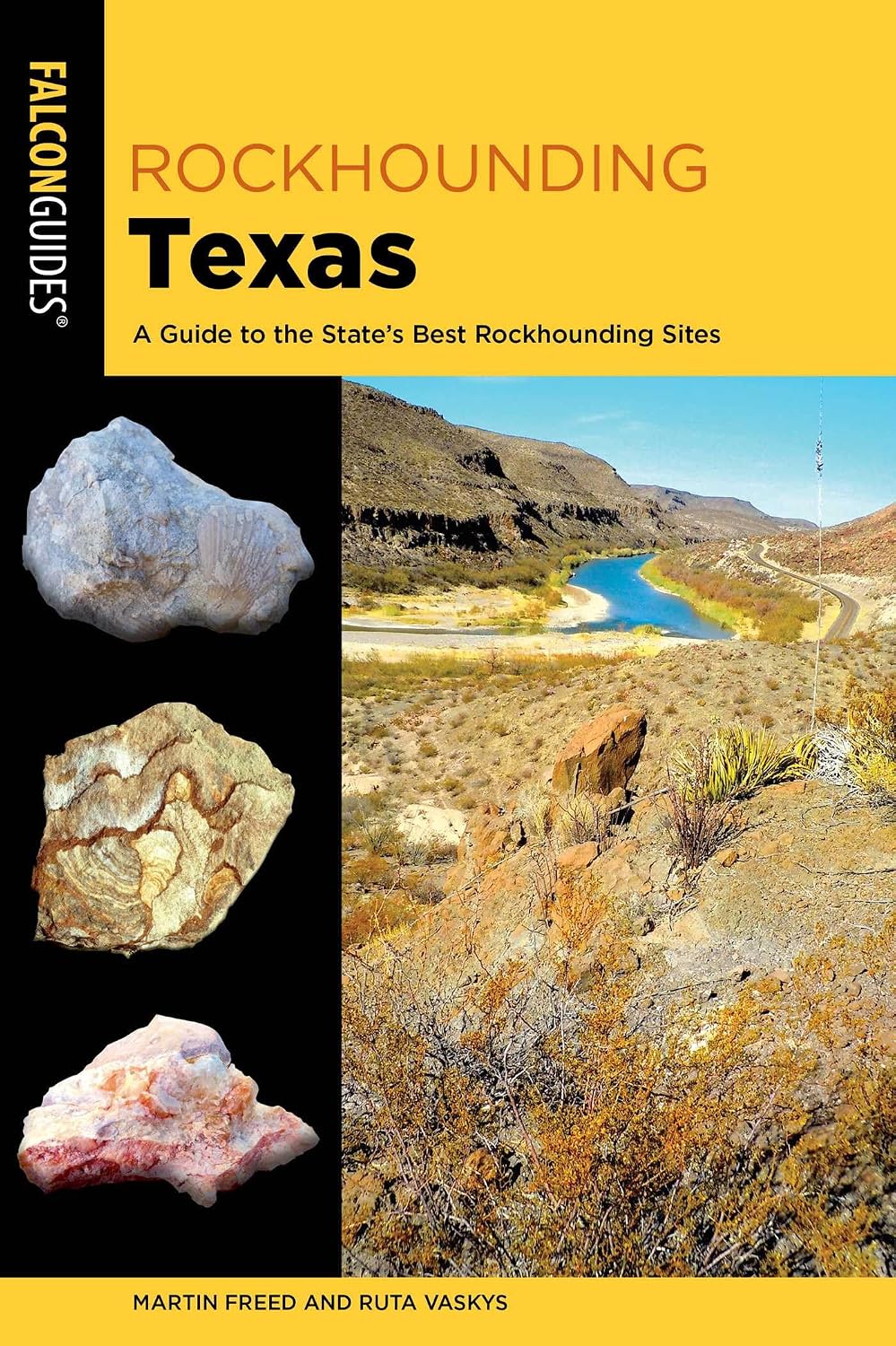 Rockhounding Texas: A Guide to the State's Best Rockhounding Sites (Rockhounding Series)