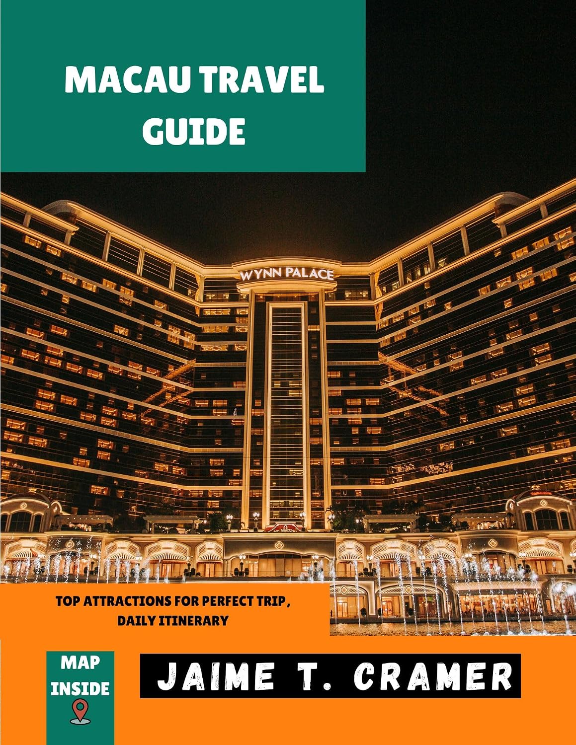 Macau Travel Guide: Top Places to Visit, Daily Itinerary, Budget and Family-Friendly Destinations and Macau Phrases (Travellers' Manual with Pictures)