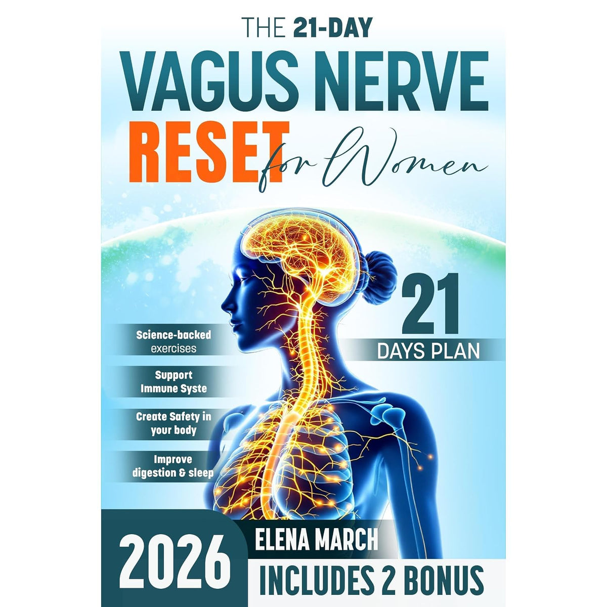 The 21-day Vagus Nerve Reset For Women: Holistic, Curative and Healing Approach to Regain Control Over Your Body and Mind Without Stress | Includes Expert Tips to Reduce Anxiety and Improve Sleep