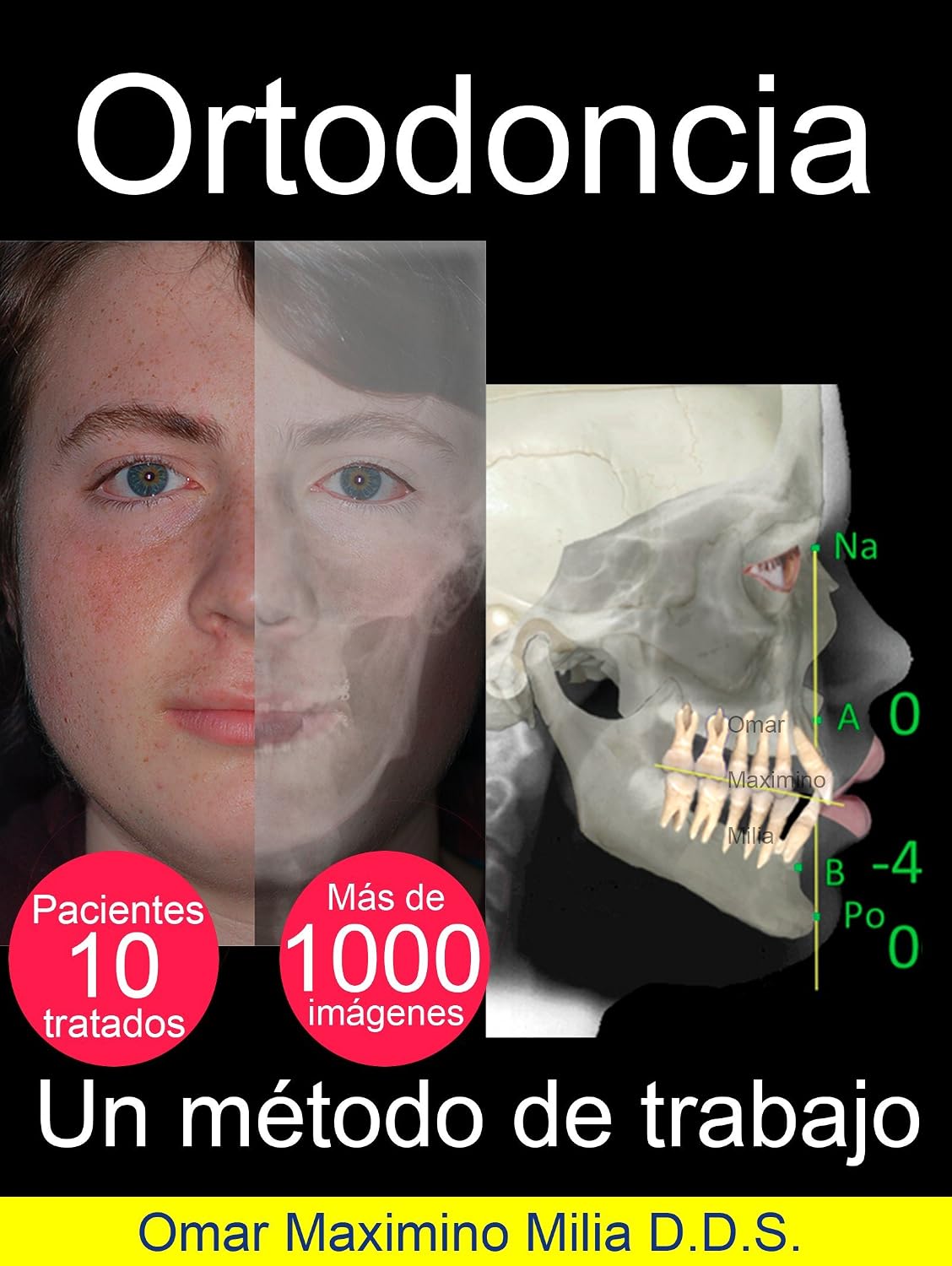 ORTODONCIA: UN MÉTODO DE TRABAJO (Spanish Edition)
