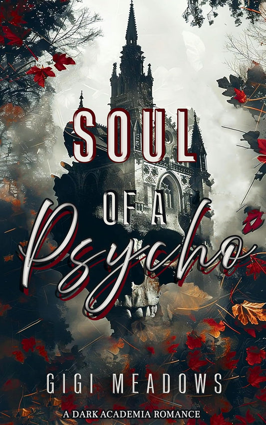 Soul of a Psycho: A Dark Academia Romance
