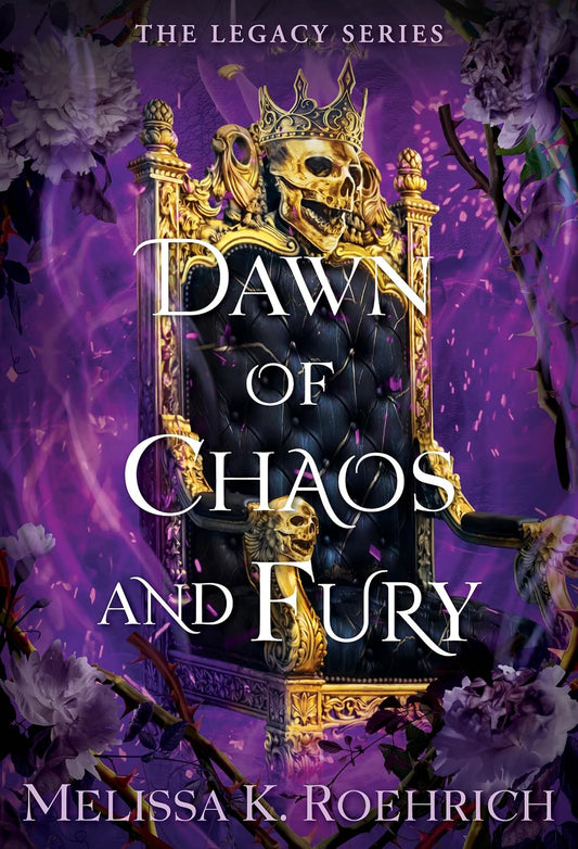 Dawn of Chaos and Fury (The Legacy Book 4)