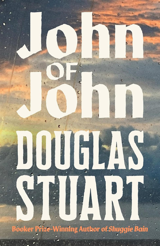 John of John: Longlisted for the Booker Prize 2026