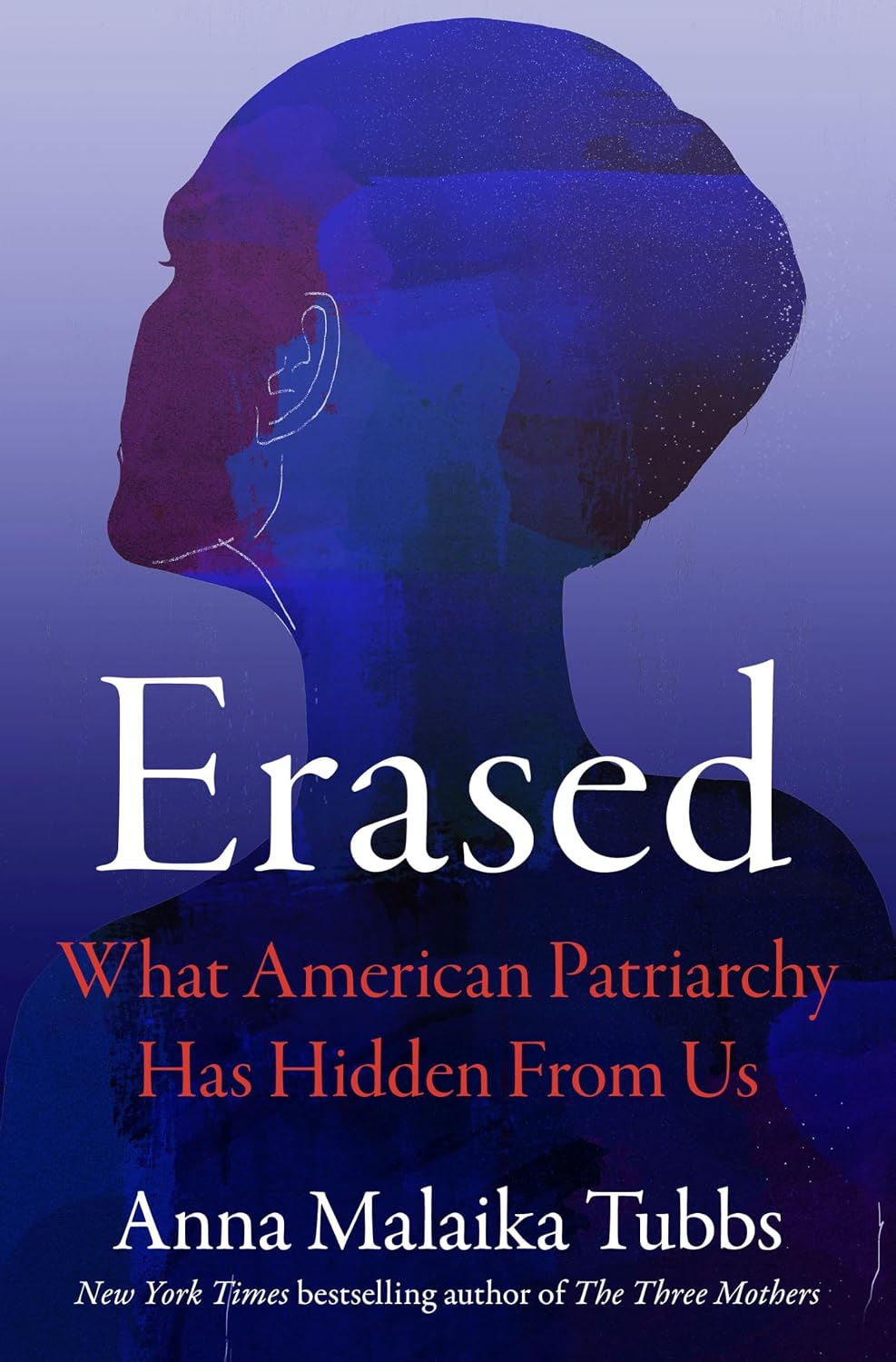 Erased: What American Patriarchy Has Hidden from Us