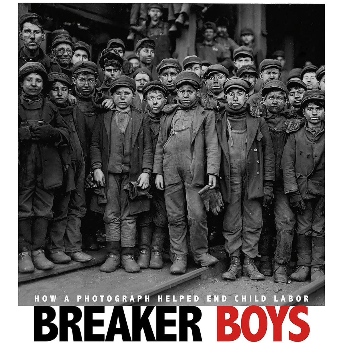Breaker Boys: How a Photograph Helped End Child Labor