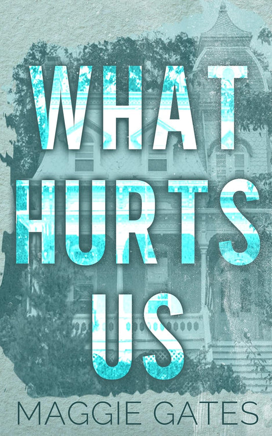 What Hurts Us: A Small Town Fake Engagement Romance (Falls Creek Book 1)