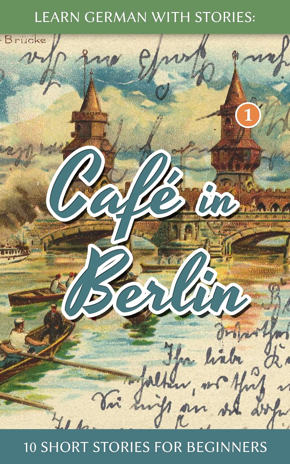 Learn German With Stories: Café in Berlin – 10 Short Stories For Beginners (German Edition)