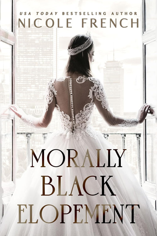 Morally Black Elopement: A woke-up-married romance (Morally Black Weddings)