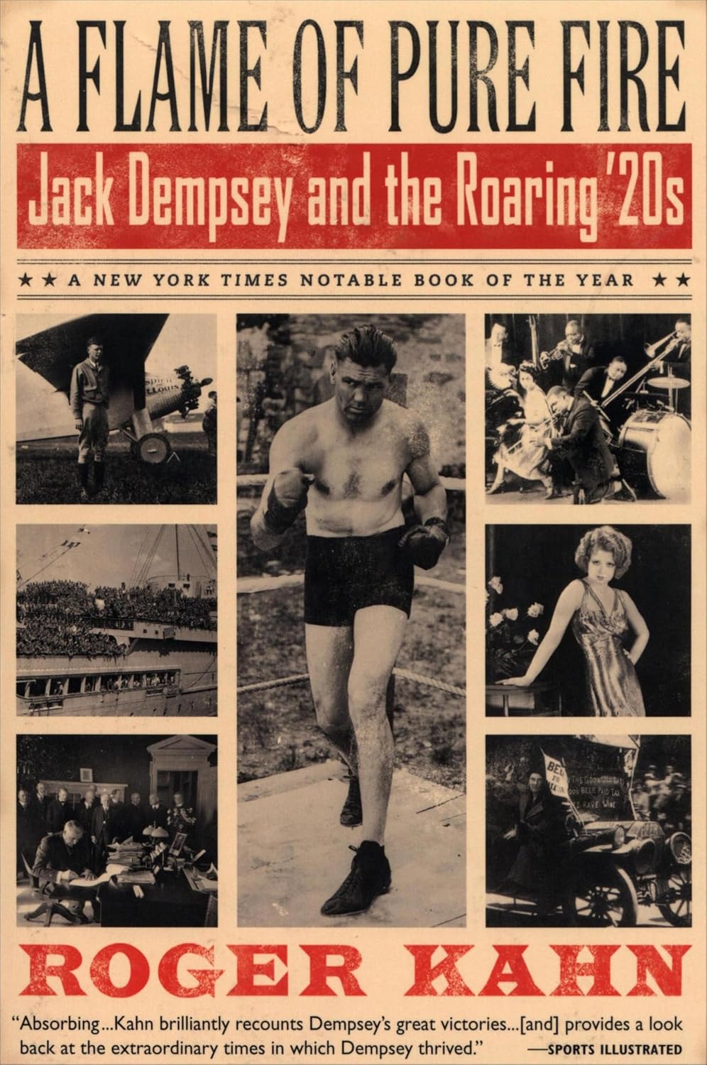 A Flame of Pure Fire: Jack Dempsey and the Roaring '20s (Harvest Book)