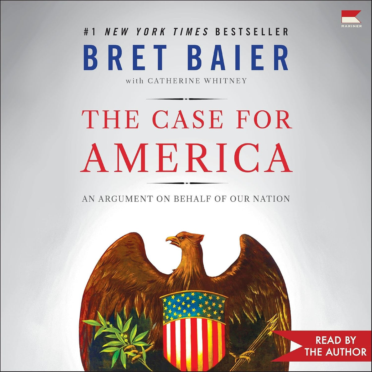 The Case for America: An Argument on Behalf of Our Nation