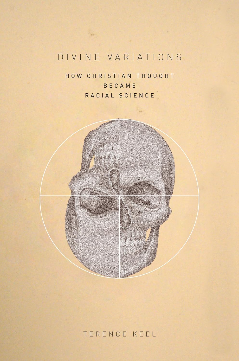 Divine Variations: How Christian Thought Became Racial Science