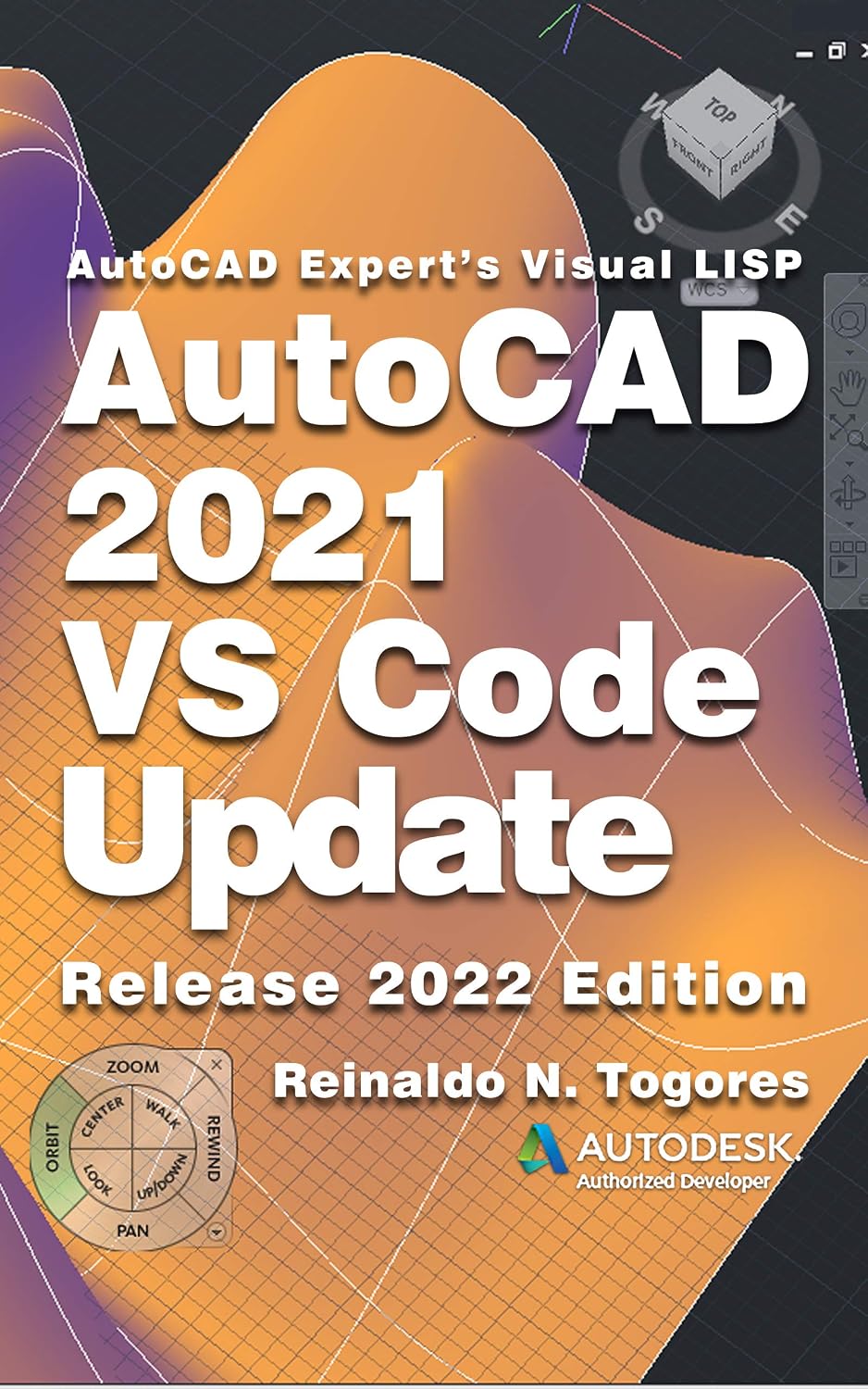 AutoCAD 2021 VS Code Update: for AutoCAD Expert’s Visual LISP (AutoCAD expert's Visual LISP Book 5)