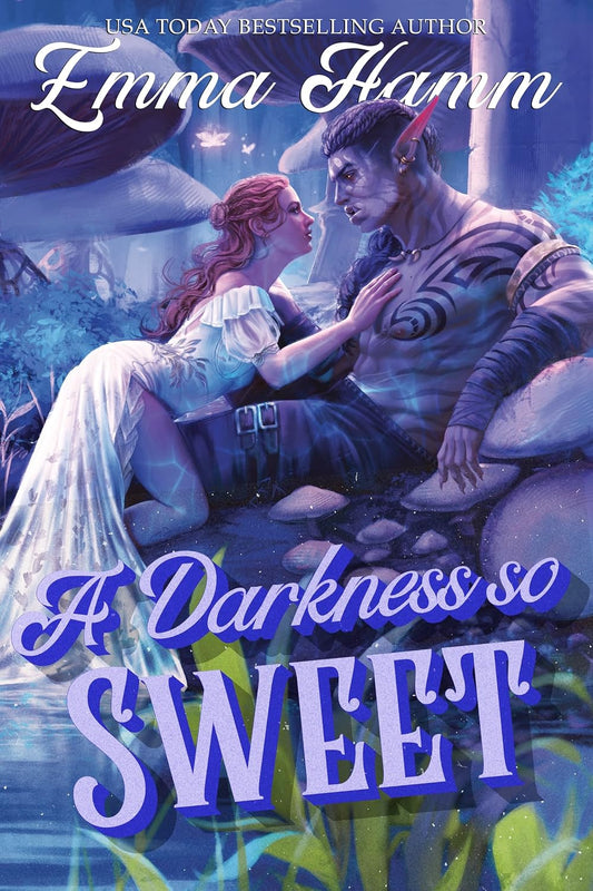 A Darkness So Sweet (The Kingdom Below Book 1)